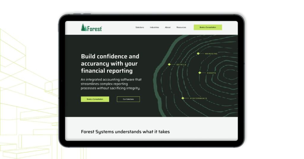 Forest Systems webpage displayed on a tablet screen, highlighting the tree ring logo and the message 'Build confidence and accuracy with your financial reporting.' The page emphasizes integrated accounting software that enhances complex reporting processes.