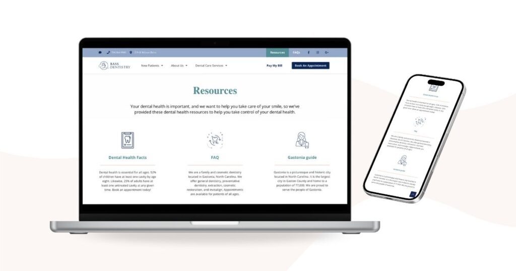 Bass Dentistry’s redesigned Resources page shown on laptop and mobile, featuring dental health facts, FAQ, and a local Gastonia guide as part of the website update.

